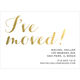 I've Moved Foil Stamped Moving Announcements Image 4 of 8